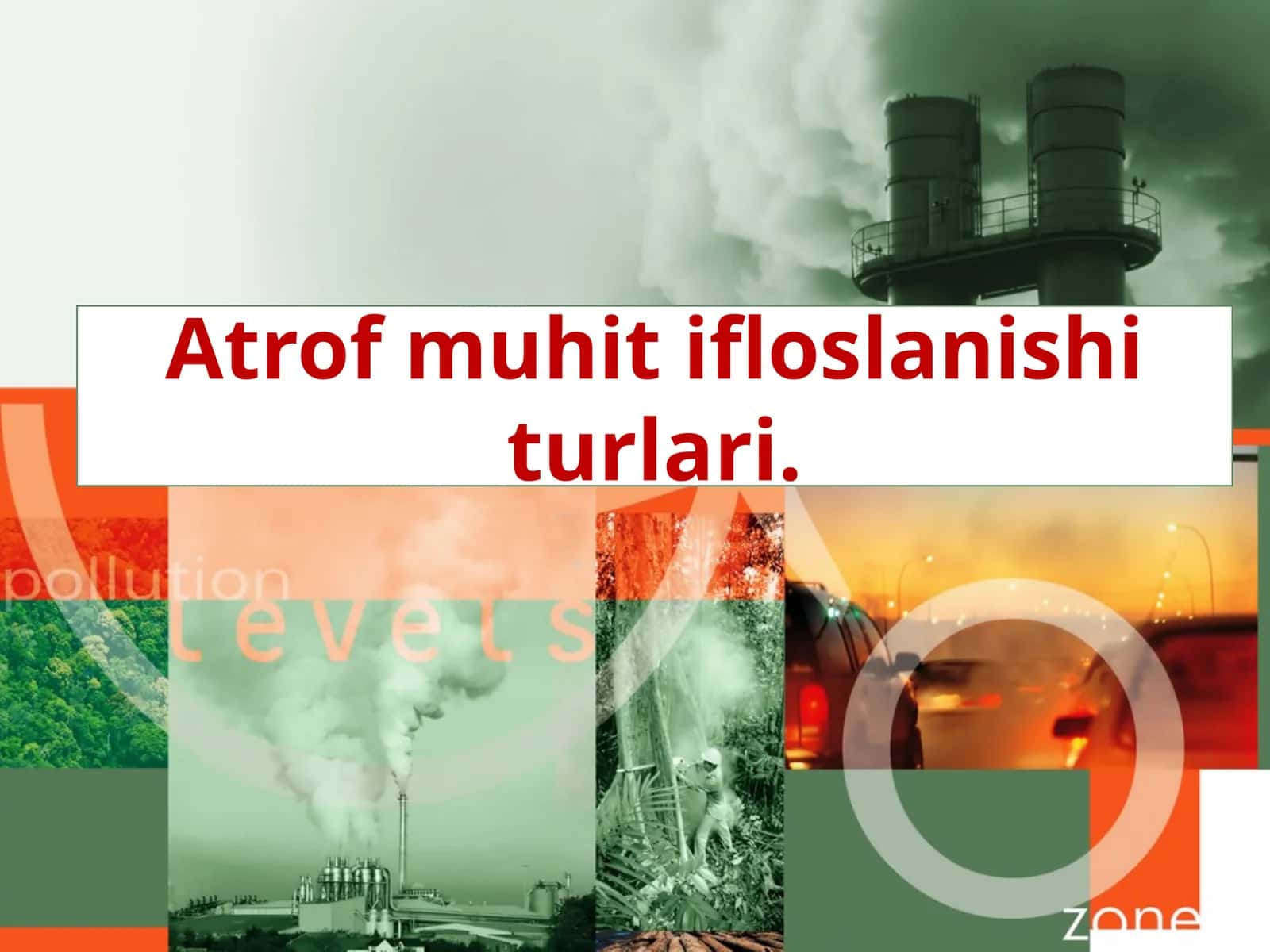 Atrof muhit ifloslanishi turlari. 1