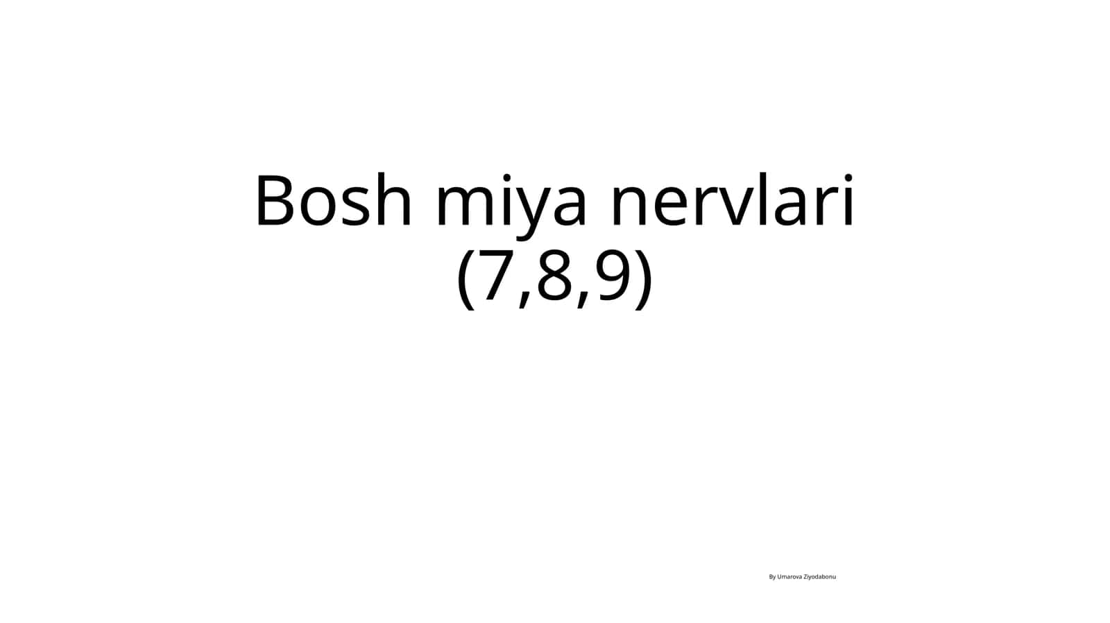 Boshmiyanervlari(7,8,9) 1