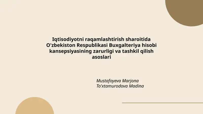 Iqtisodiyotni raqamlashtirish sharoitida O'zbekiston Respublikasi Buxgalteriya hisobi kansepsiyasining zarurligi va tashkil qilish asoslari 1