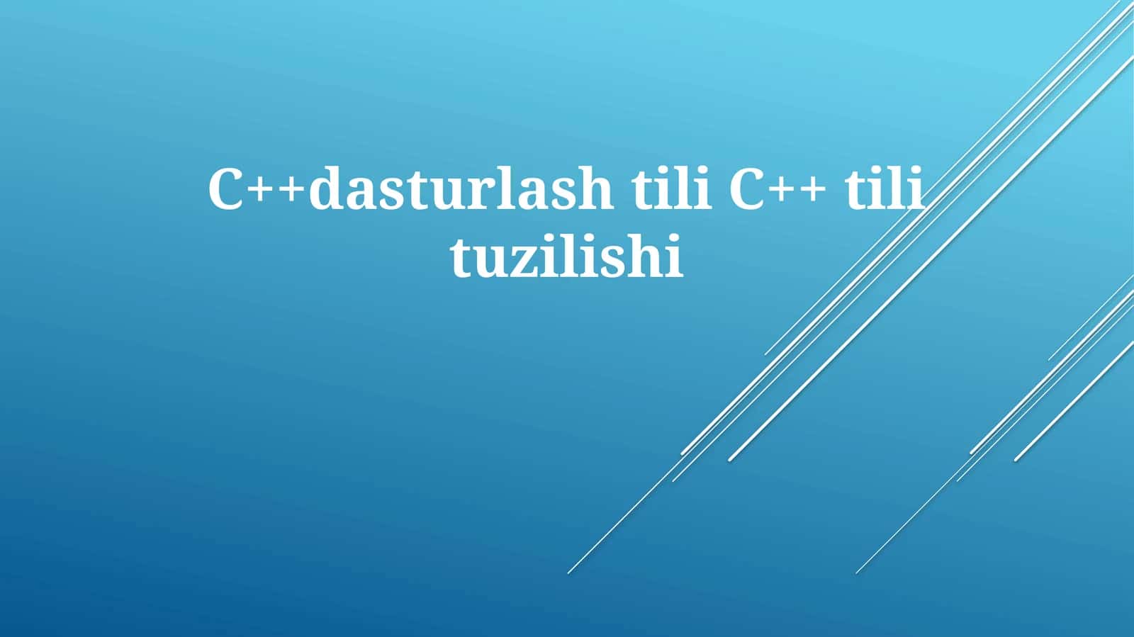 C++ dasturlash tili tuzilishi 1