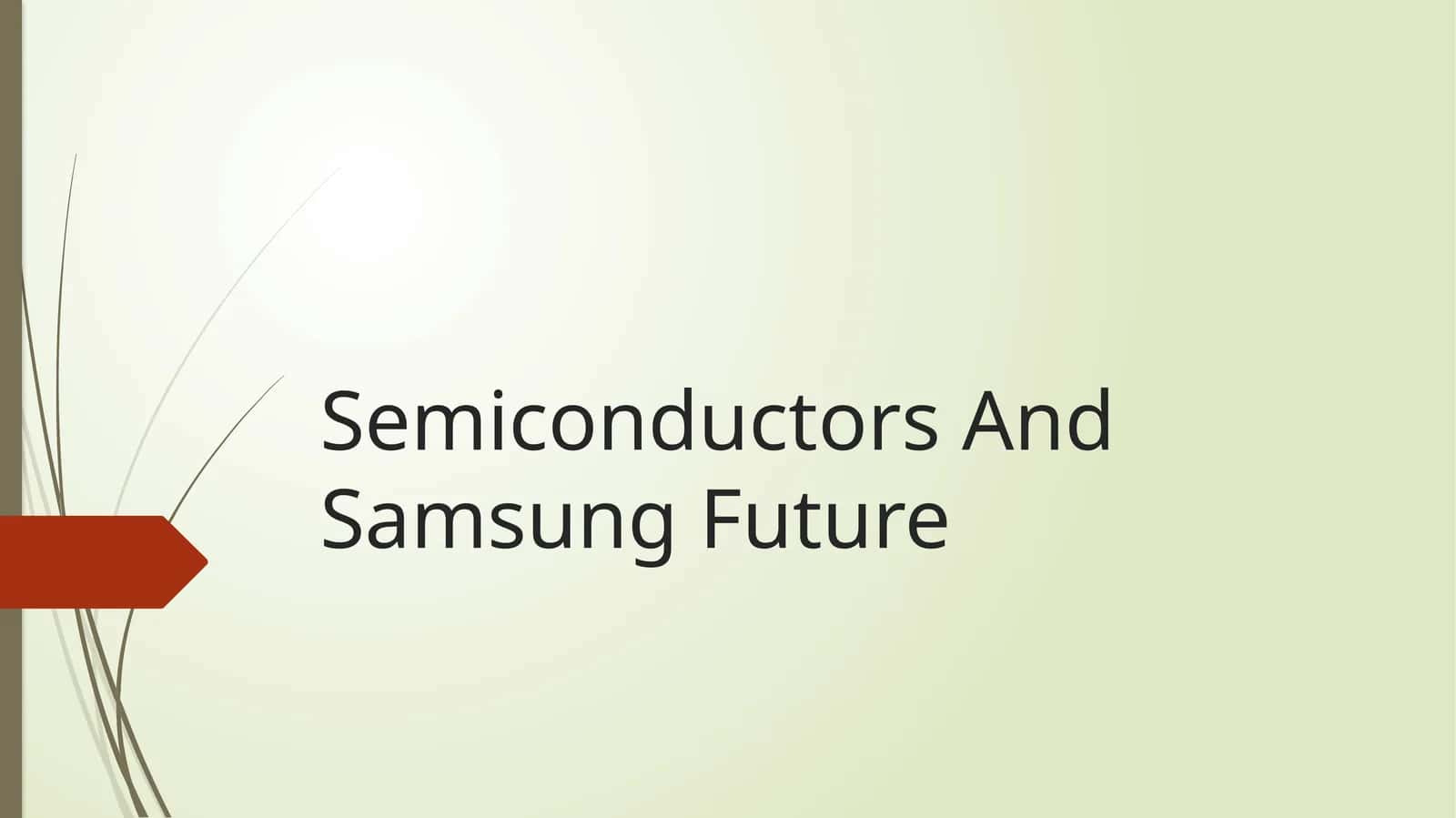 Semiconductors And Samsung Future 1