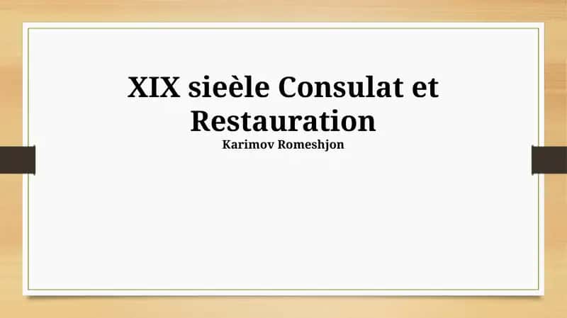 XIX sieèle Consulat et Restauration 1