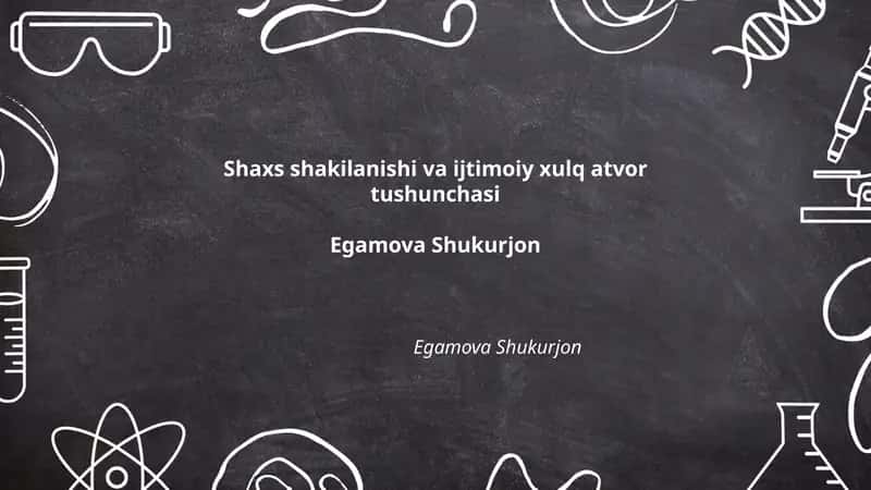Shaxs shakilanishi va ijtimoiy xulq atvor tushunchasi 1