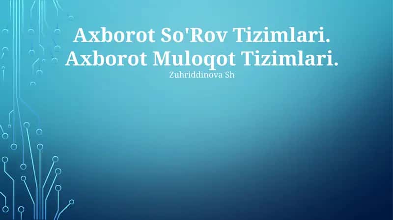 Axborot So'Rov Tizimlari 1