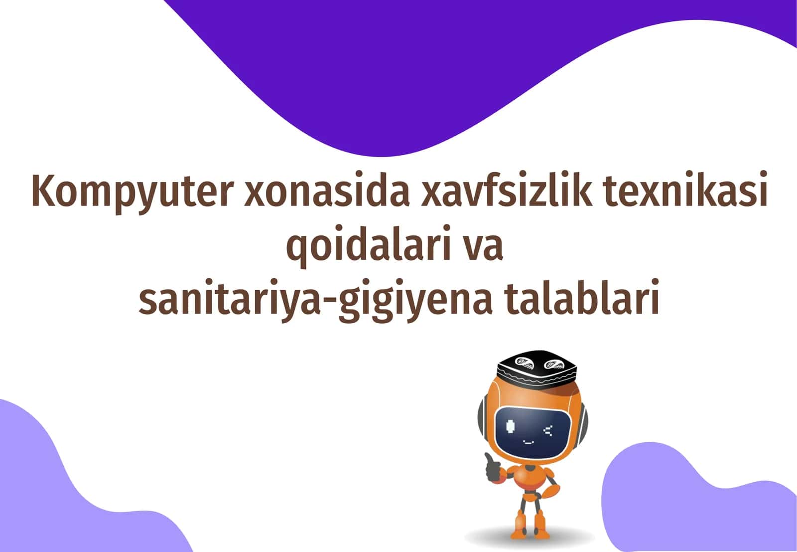 Kompyuterxonasi xavfsizlik texnikasi va sanitariya-gigiyena talablari 1