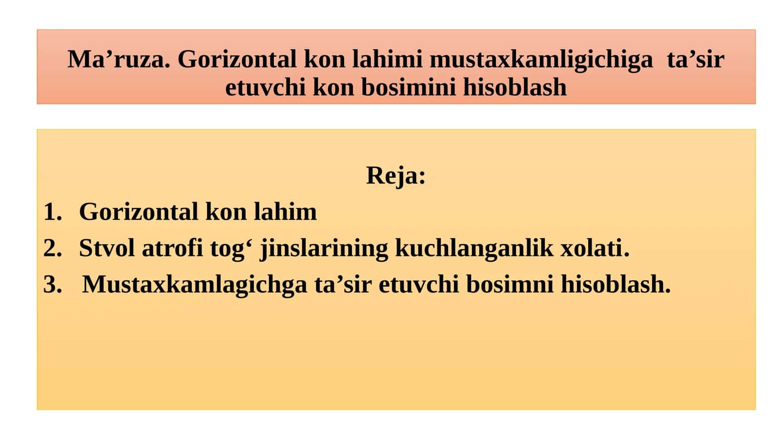 Ma’ruza.Gorizontal kon lahimi mustaxkamligichiga ta’sir etuvchi kon bosiminihisoblash 1