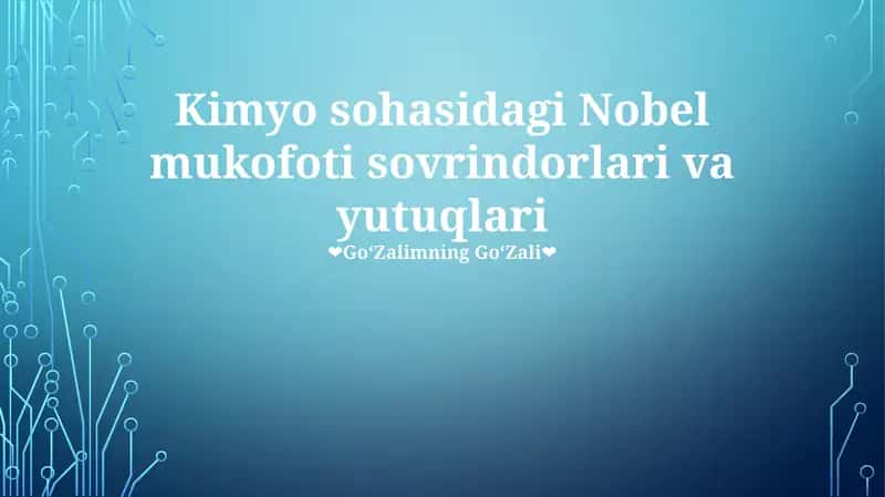 Kimyo sohasidagi Nobel mukofoti sovrindorlari va yutuqlari 1