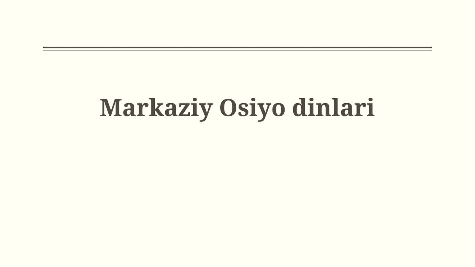 Markaziy Osiyo dinlari: Tarix va rivojlanish 1