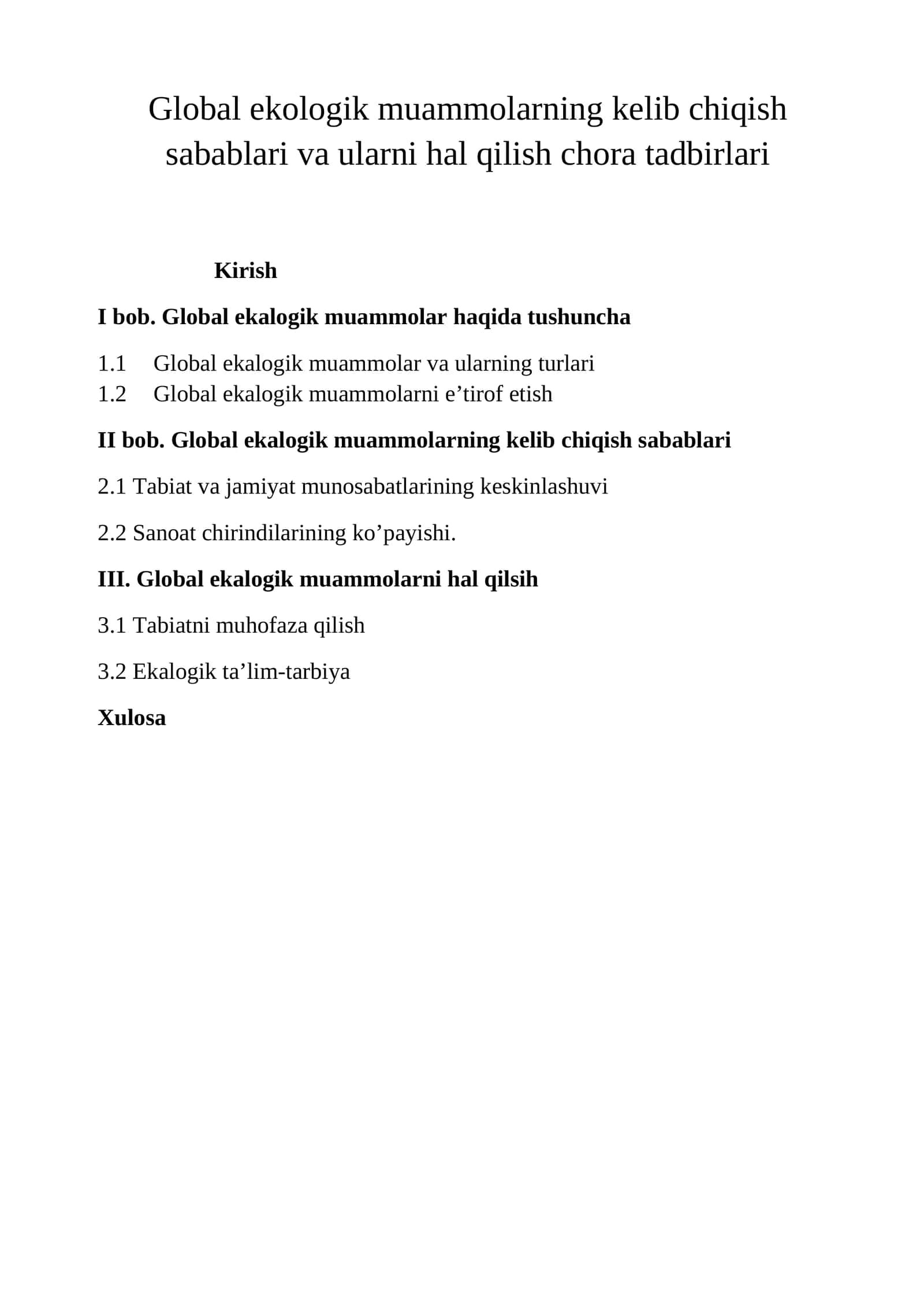 Global ekologik muammolarning kelib chiqish sabablari va ularni hal qilish chora tadbirlari 1