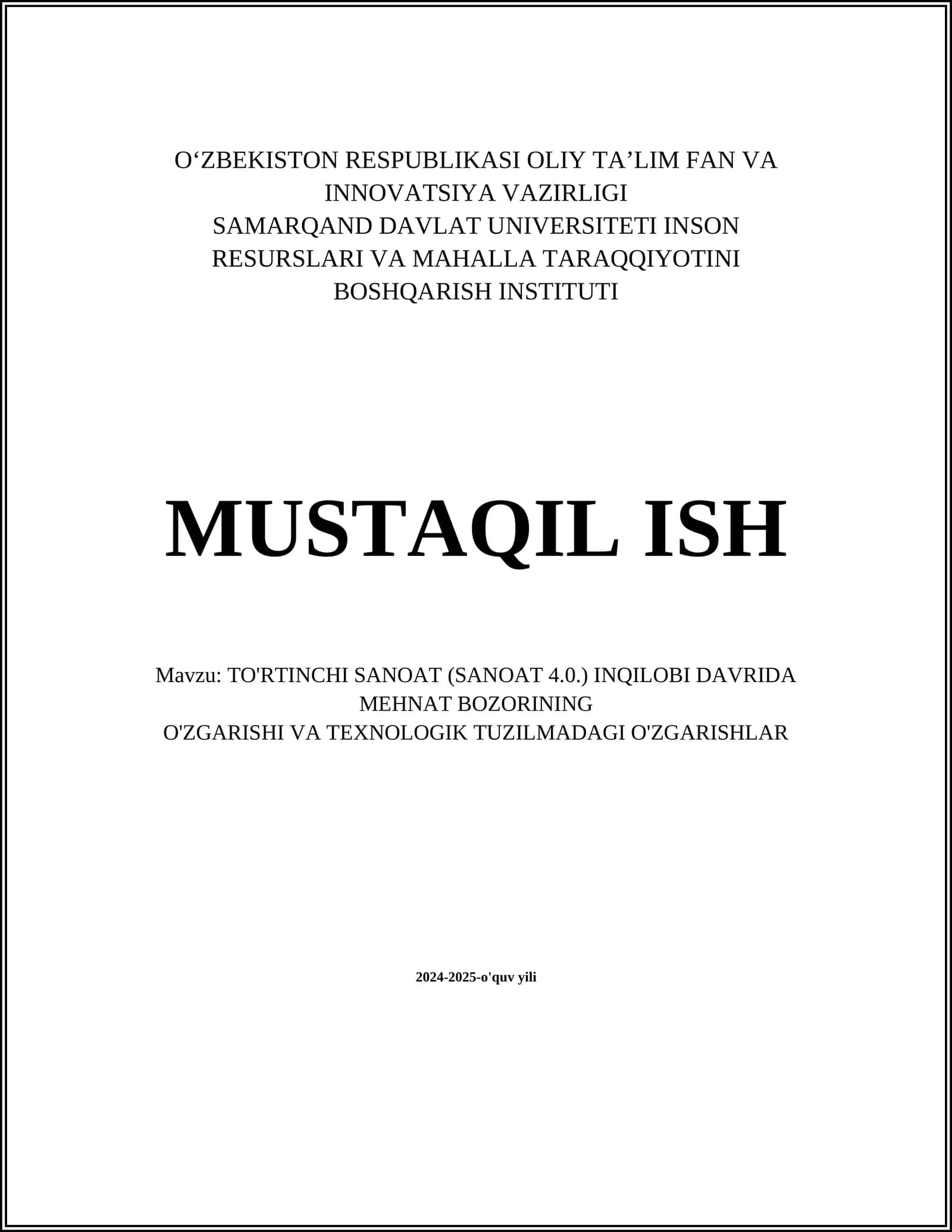 TO'RTINCHI SANOAT (SANOAT 4.0.) INQILOBI DAVRIDA MEHNAT BOZORINING O'ZGARISHI VA TEXNOLOGIK TUZILMADAGI O'ZGARISHLAR 1