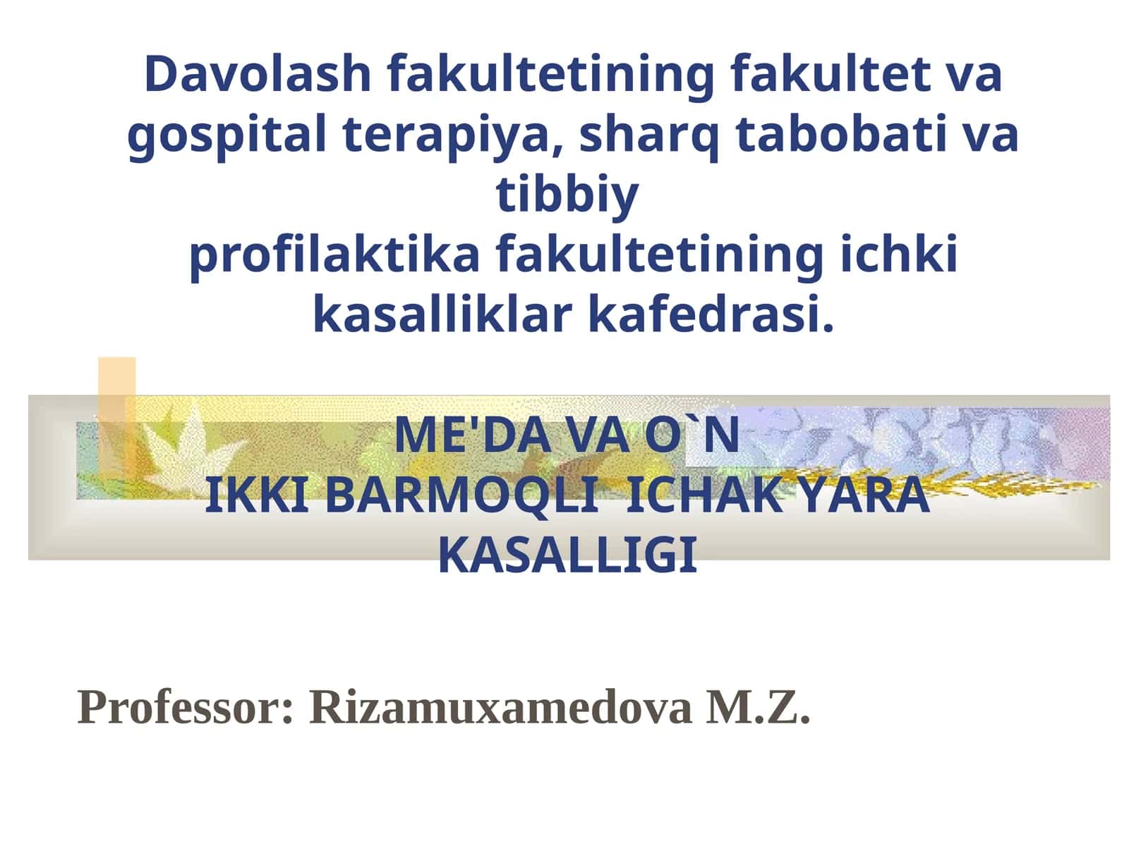 ME'DA VA O`NIKKI BARMOQLI ICHAK YARA KASALLIGI 1