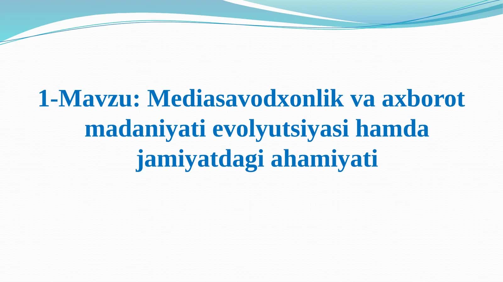 Mediasavodxonlik va axborot madaniyati evolyutsiyasi 1