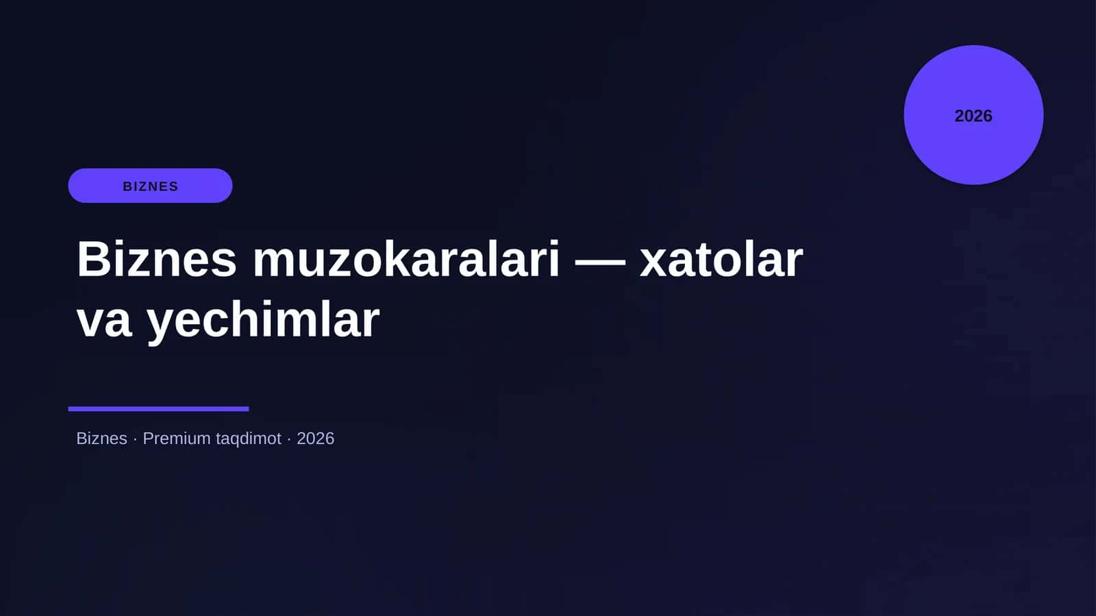 Biznes muzokaralari — xatolar va yechimlar 1