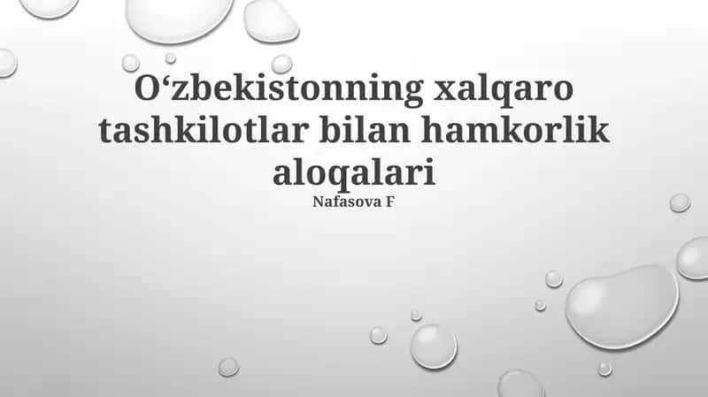 O'zbekistonning xalqaro tashkilotlar bilan hamkorlik aloqalari 1