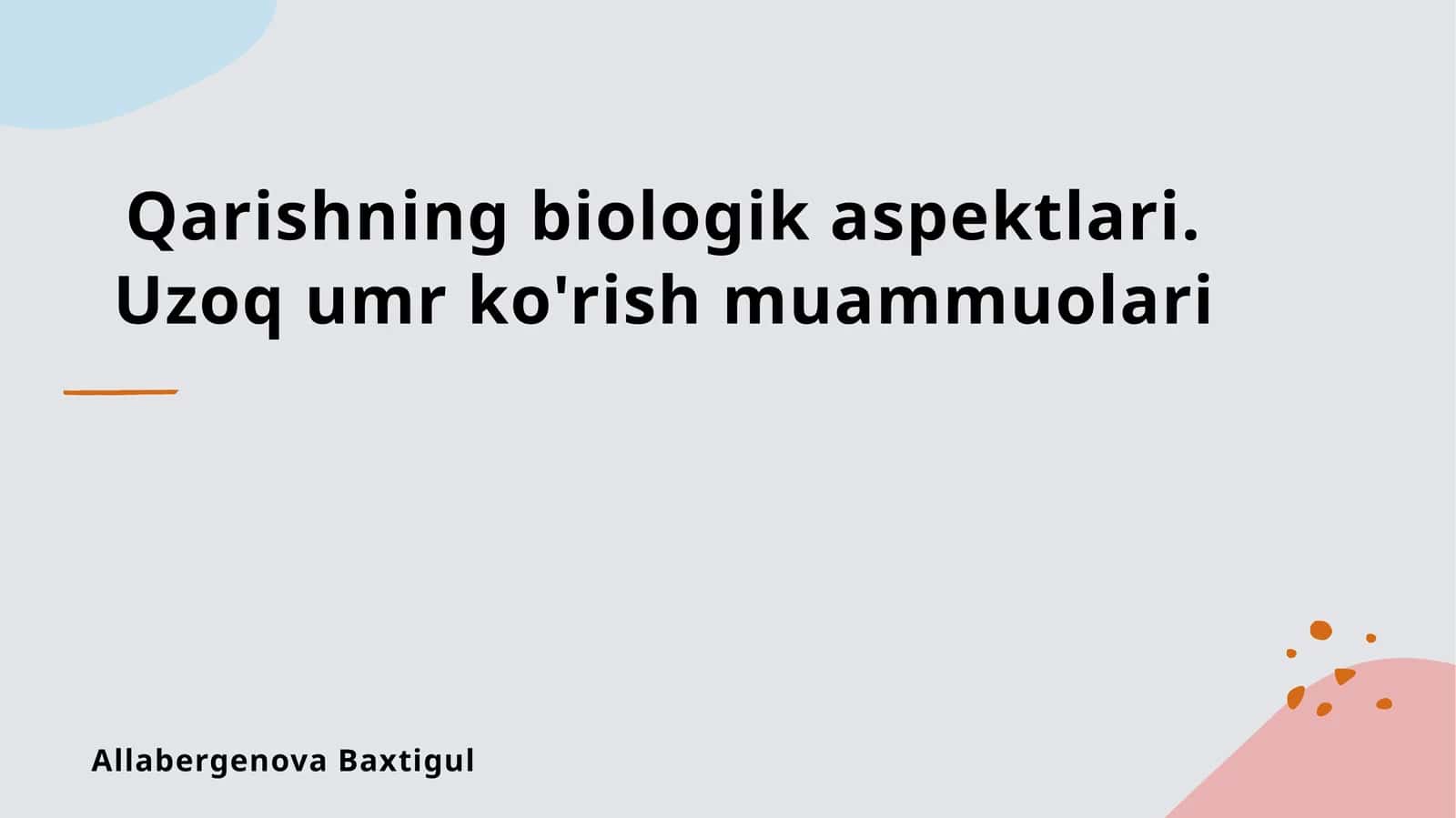 Qarishning biologik aspektlari 1