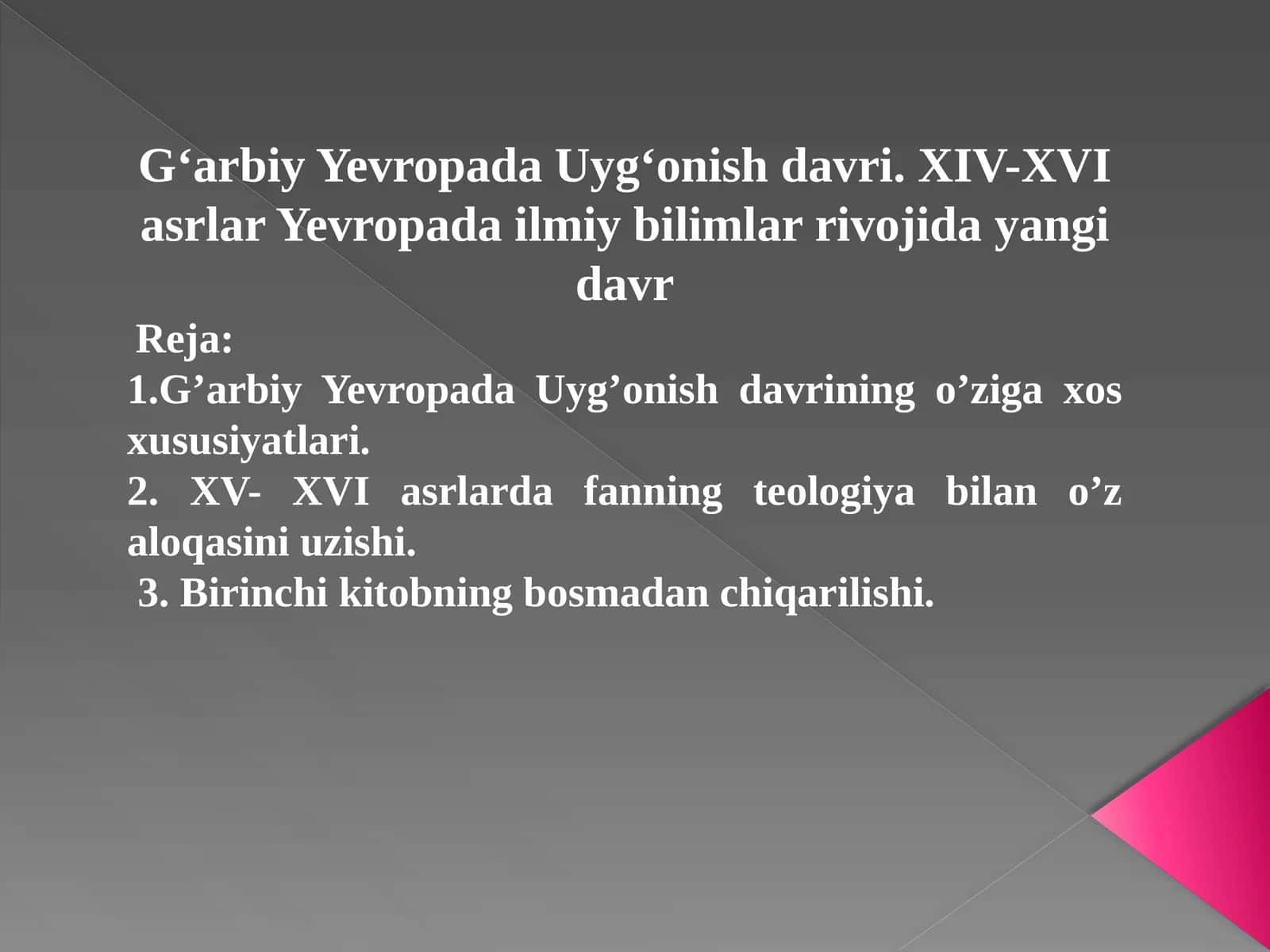 G‘arbiy Yevropada Uyg‘onish davri. XIV-XVI asrlar Yevropada ilmiy bilimlar rivojida yangi davr 1