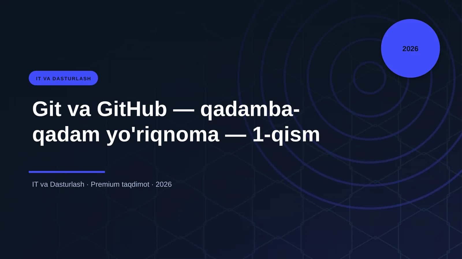 Git va GitHub — qadamba-qadam yo'riqnoma — 1-qism 1