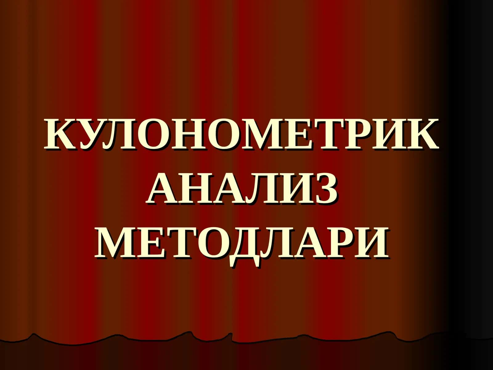 КУЛОНОМЕТРИК АНАЛИЗ МЕТОДЛАРИ 1