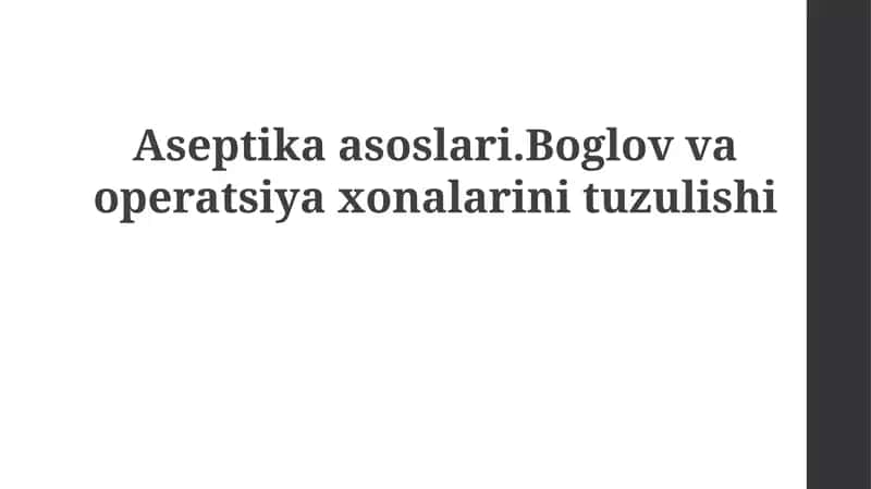 Aseptikaasoslari.Boglovvaoperatsiyaxonalarinituzulishi 1