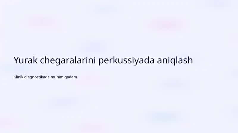 Yurak chegaralarini perkussiyada aniqlash 1