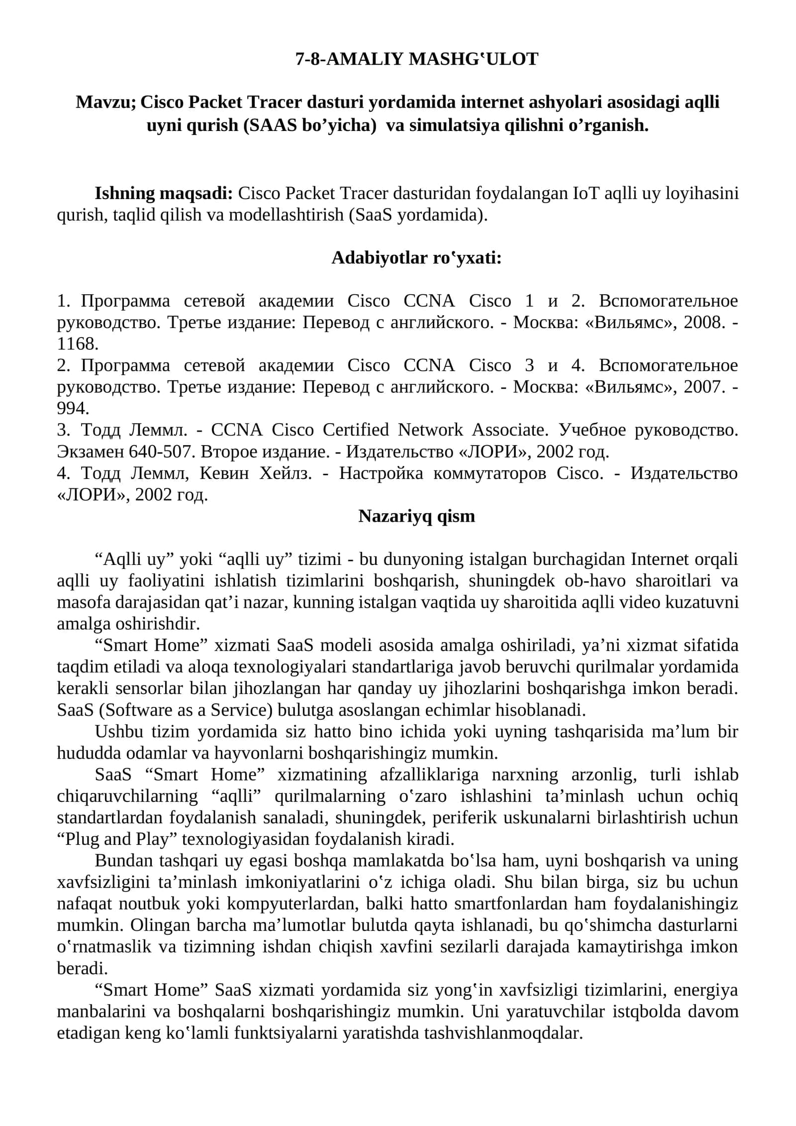 Cisco Packet Tracer dasturi yordamida internet ashyolari asosidagi aqlli uyni qurish (SAAS bo’yicha)  va simulatsiya qilishni o’rganish. 1