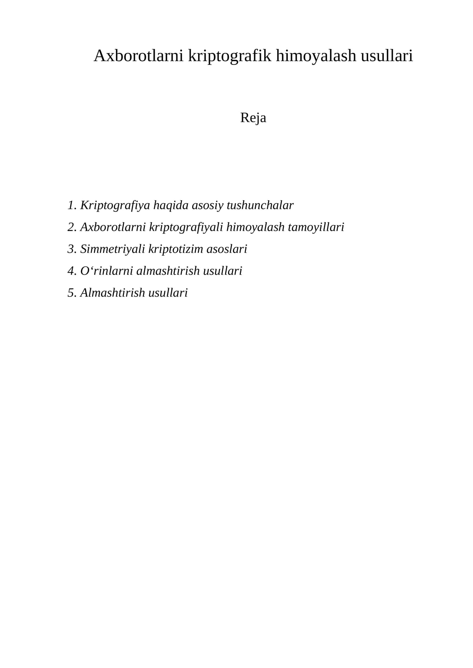 Axborotlarni kriptografik himoyalash usullari 1