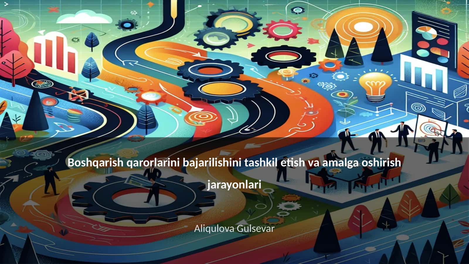 Boshqarish qarorlarini bajarilishini tashkil etish va amalga oshirish jarayonlari 1