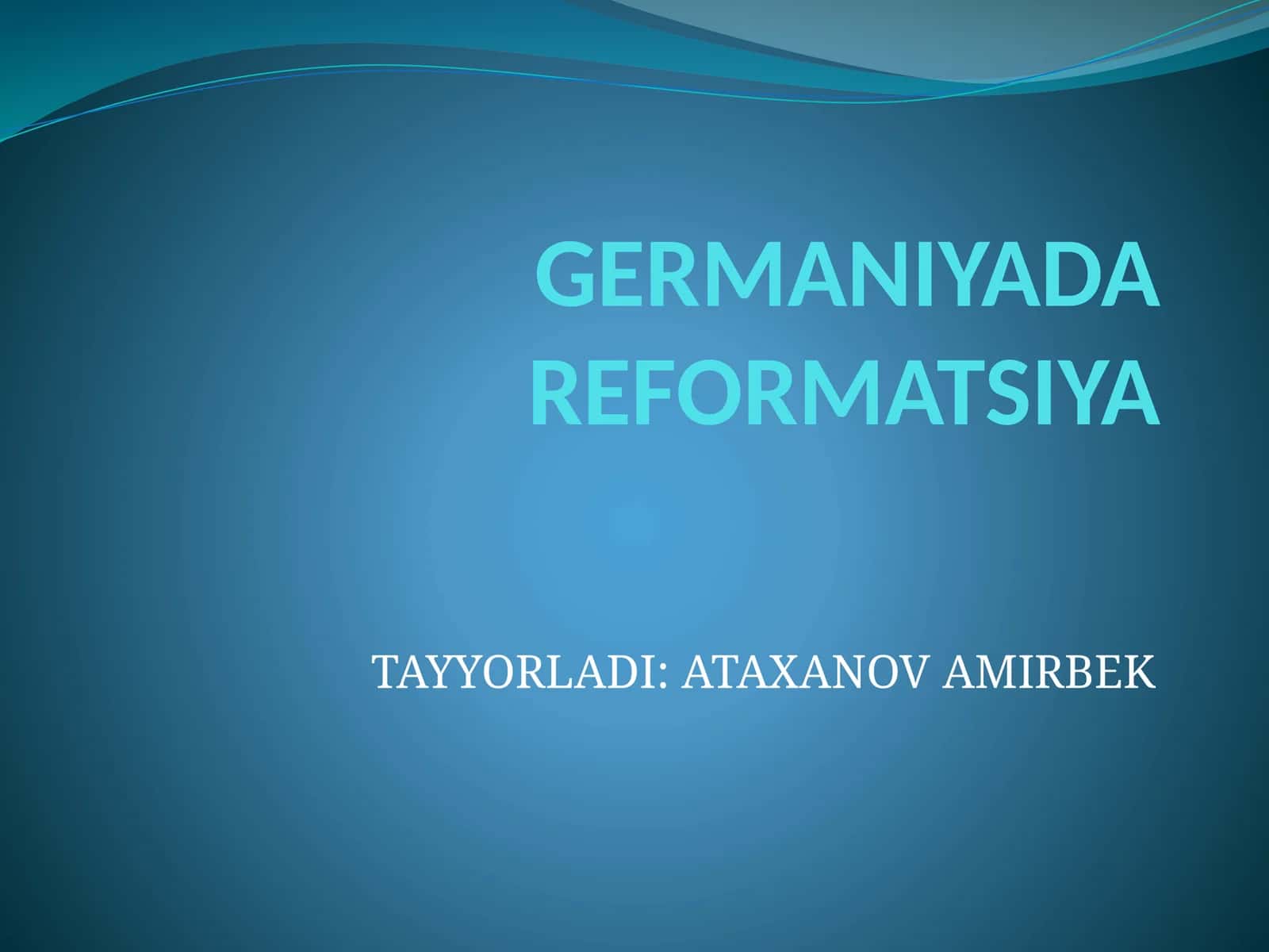 GERMANIYADA REFORMATSIYA 1