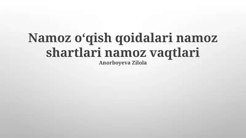 Namoz o'qish qoidalari namoz shartlari namoz vaqtlari 1