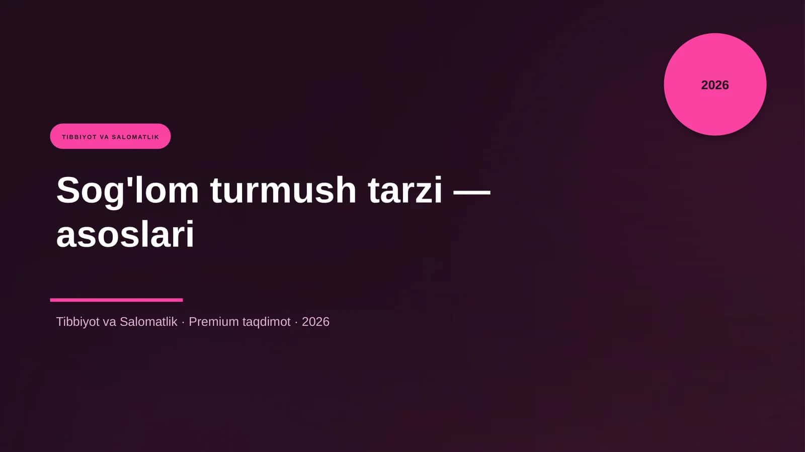 Sog'lom turmush tarzi — asoslari 1