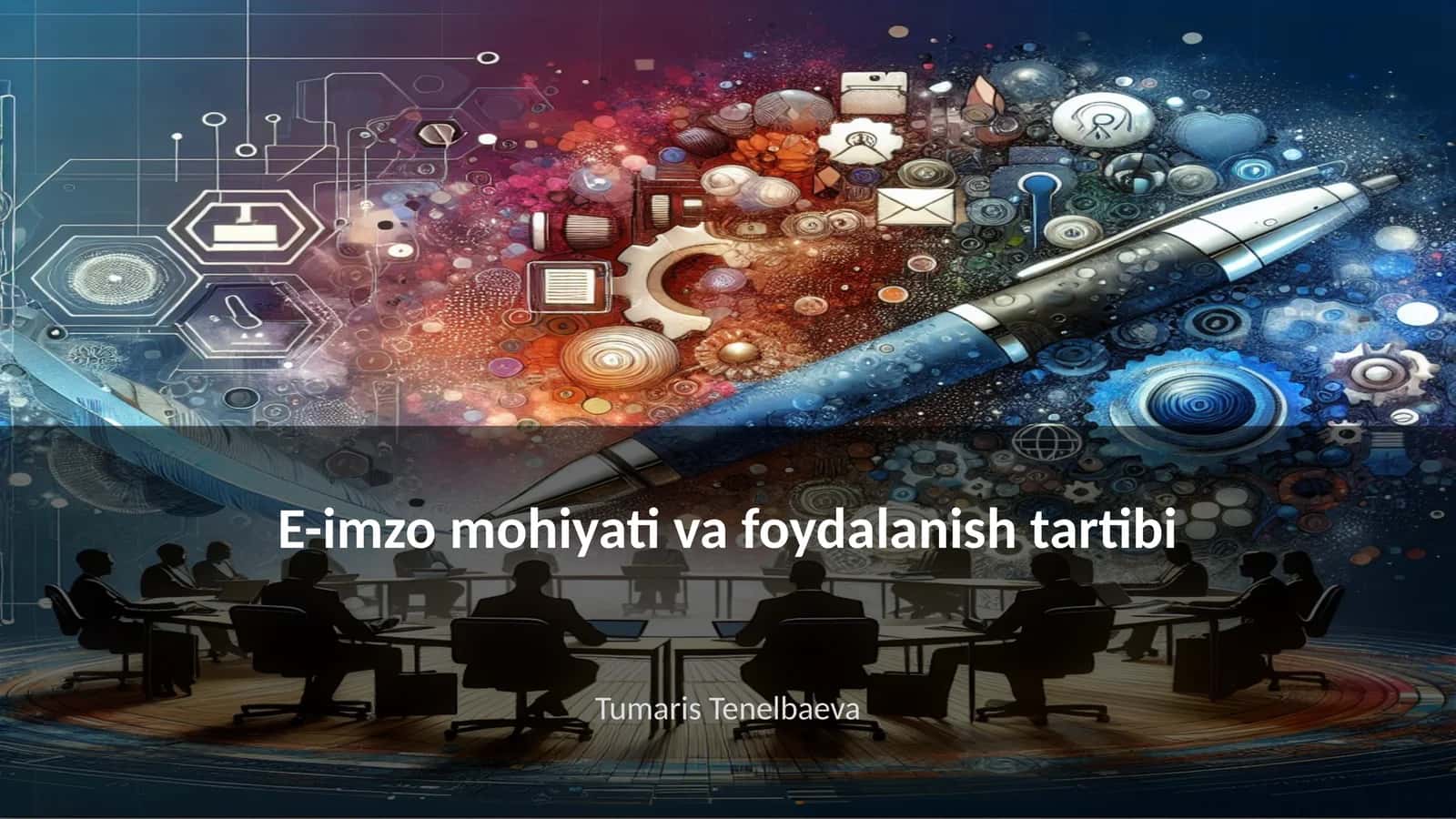 E-imzo mohiyati va foydalanish tartibi 1