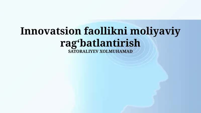 Innovatsion faollikni moliyaviy ragʻbatlantirish 1