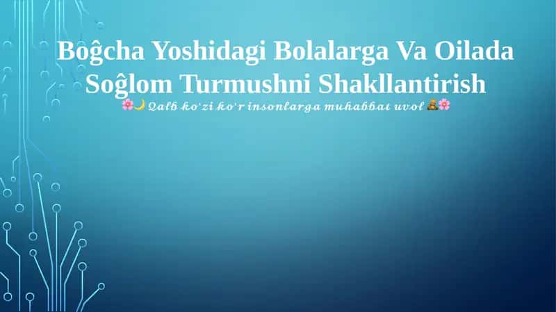 Boĝcha Yoshidagi Bolalarga Va Oilada Soĝlom Turmushni Shakllantirish 1