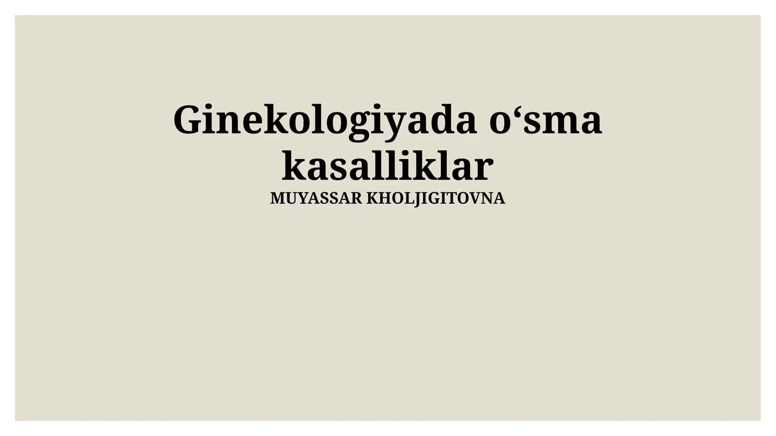 Ginekologiyada oʻsma kasalliklar 1