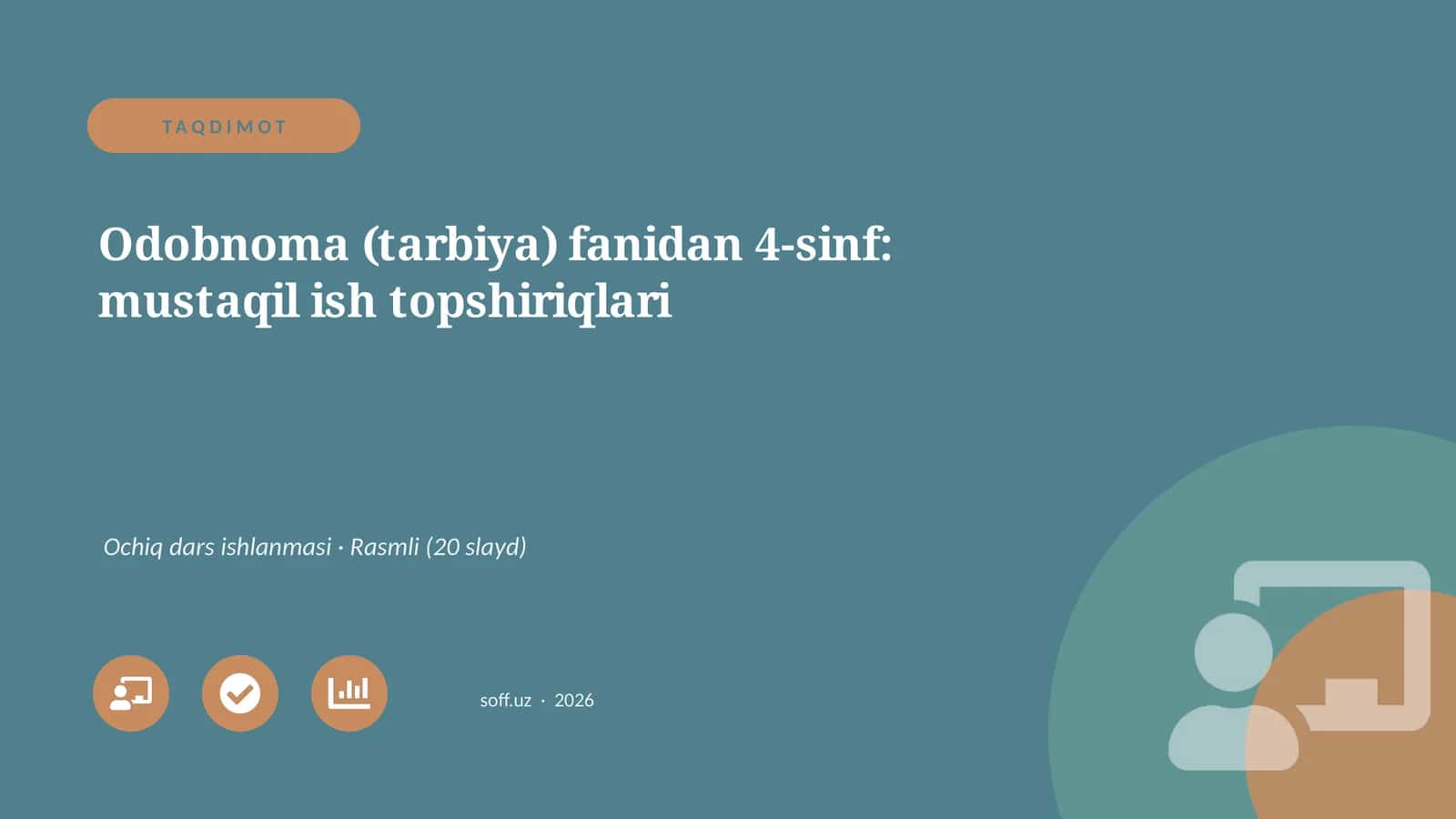 Odobnoma (tarbiya) fanidan 4-sinf: mustaqil ish topshiriqlari 1