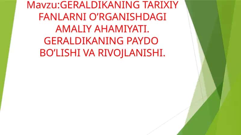 GERALDIKANING TARIXIY FANLARNI O’RGANISHDAGI AMALIY AHAMIYATI 1