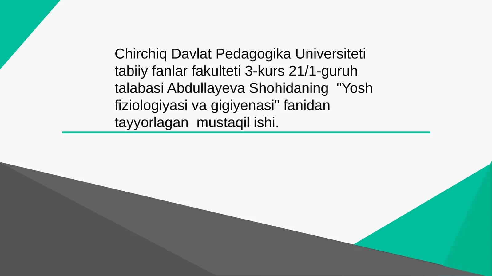 Yoshfiziologiyasi va gigiyenasi 1