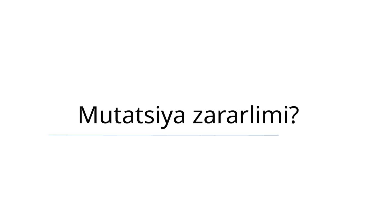 Mutatsiya zararlimi? 1