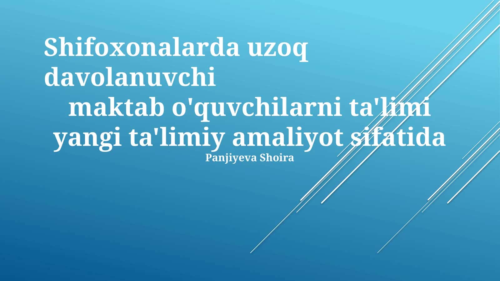 Kasalxonalarda uzoq muddatli davolanayotgan maktab o'quvchilarining ta'limi: Yangi ta'lim amaliyoti 1