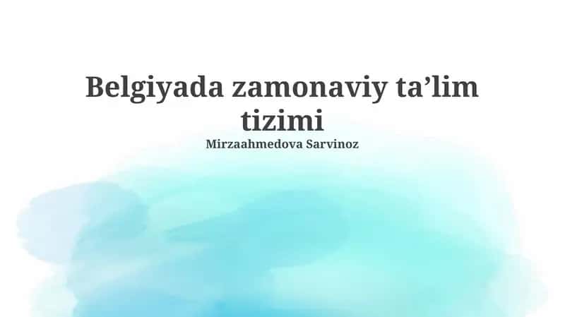 Zamonaviy Belgiya ta'lim tizimi 1