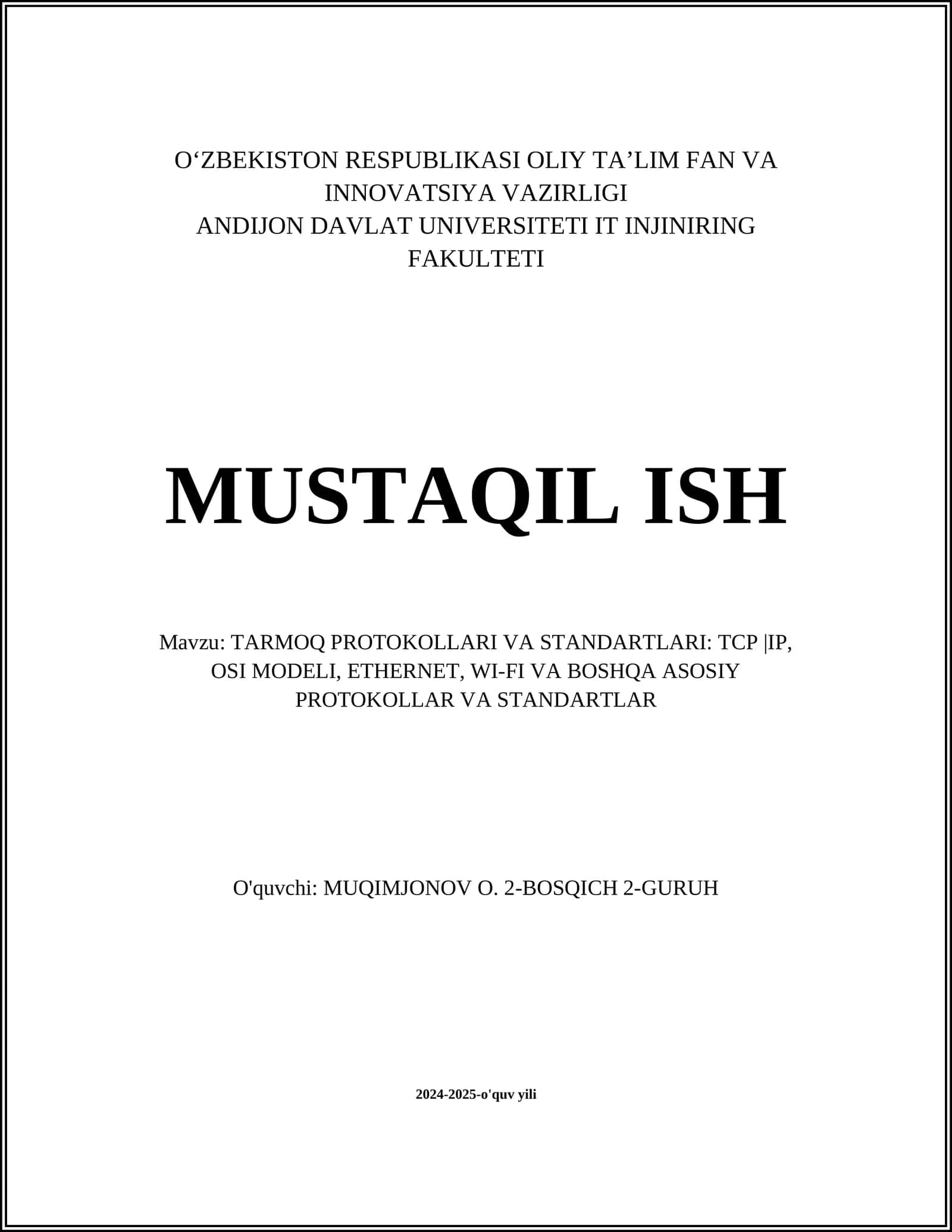 Tarmoq protokollari va standartlari: TCP/IP, OSI Model, Ethernet, Wi-Fi va boshqa asosiy protokollar va standartlar 1