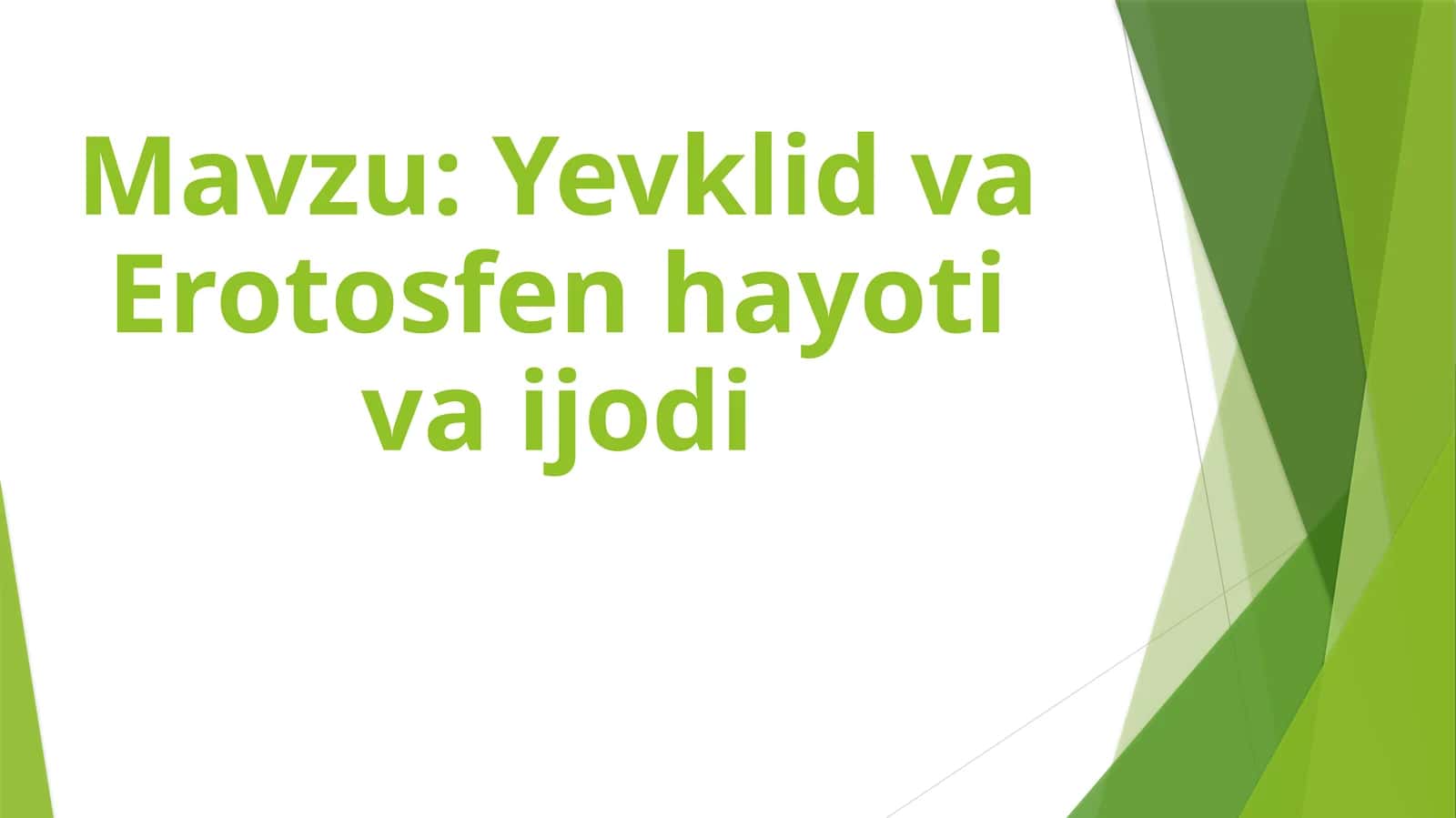Yevklid va Erotosfen hayoti va ijodi 1