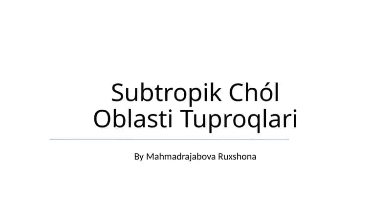Subtropik Chól Oblasti Tuproqlari 1