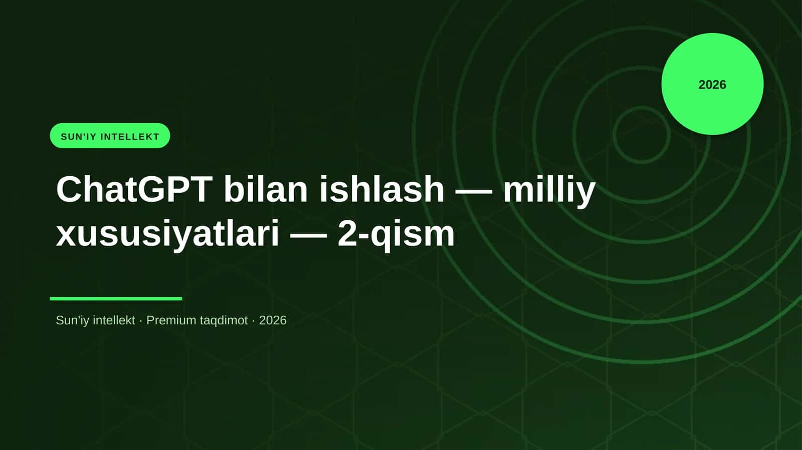 ChatGPT bilan ishlash — milliy xususiyatlari — 2-qism 1