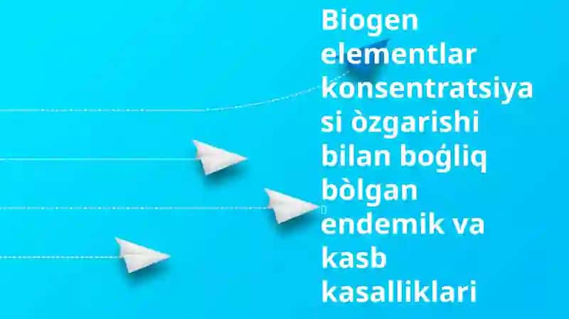 Biogen elementlar konsentratsiyasi òzgarishi bilan boģliq bòlgan endemik va kasb kasalliklari