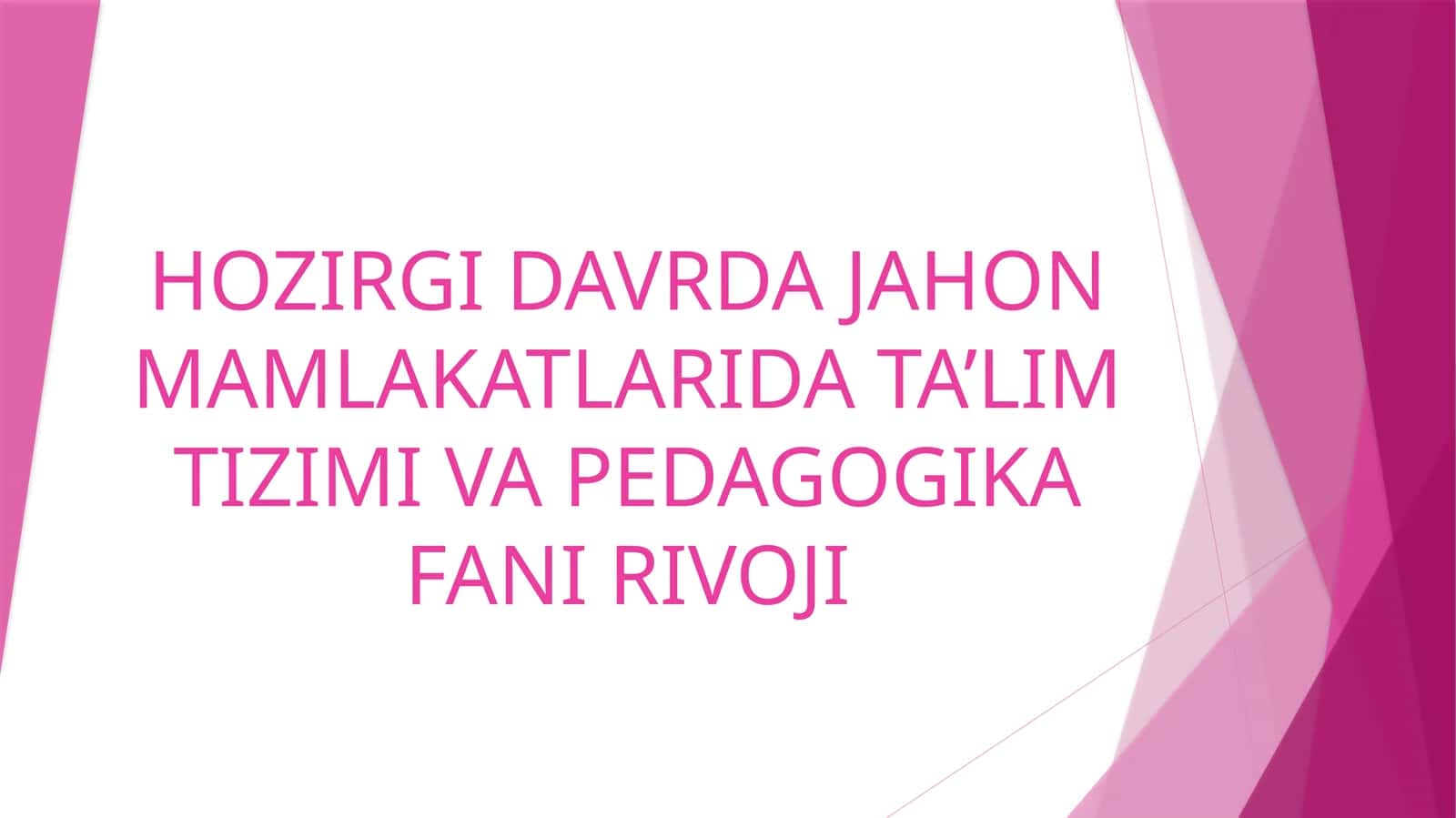 Jahon mamlakatlari ta'lim tizimi 1