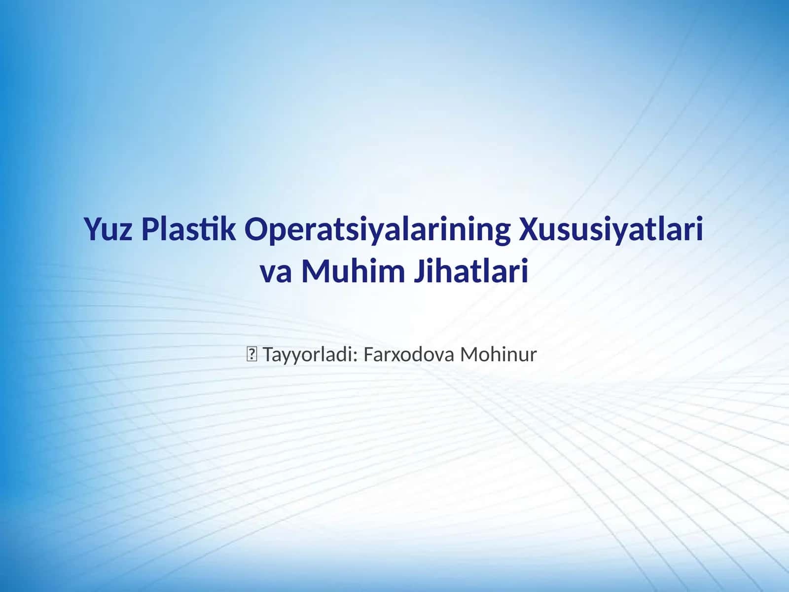 Yuz Plastik Operatsiyalarining Xususiyatlari va Muhim Jihatlari 1