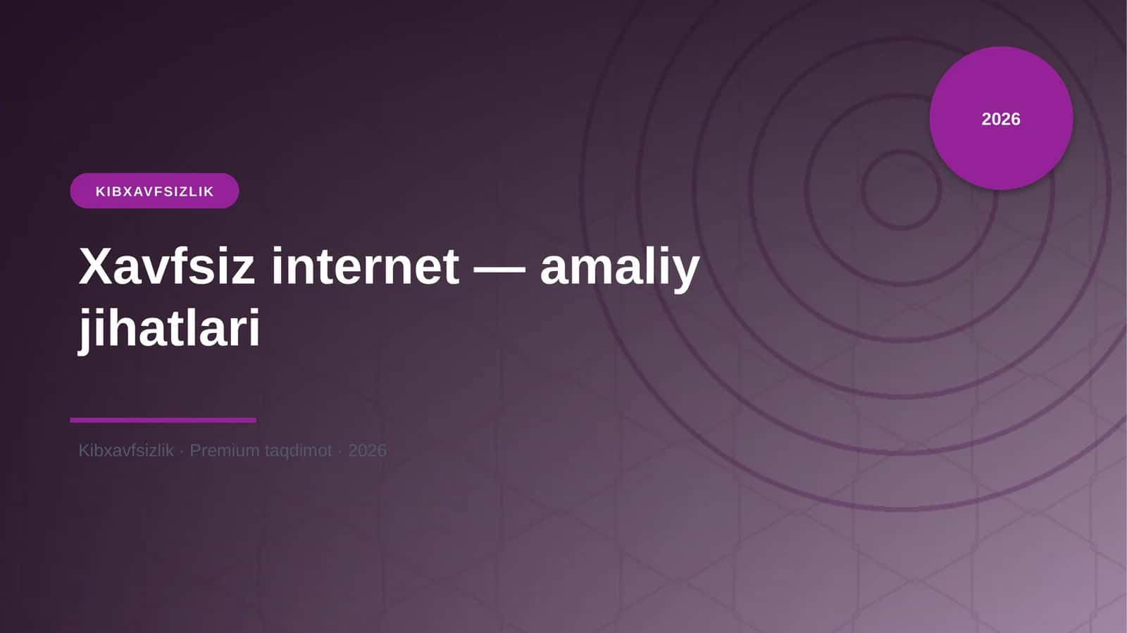 Xavfsiz internet — amaliy jihatlari 1
