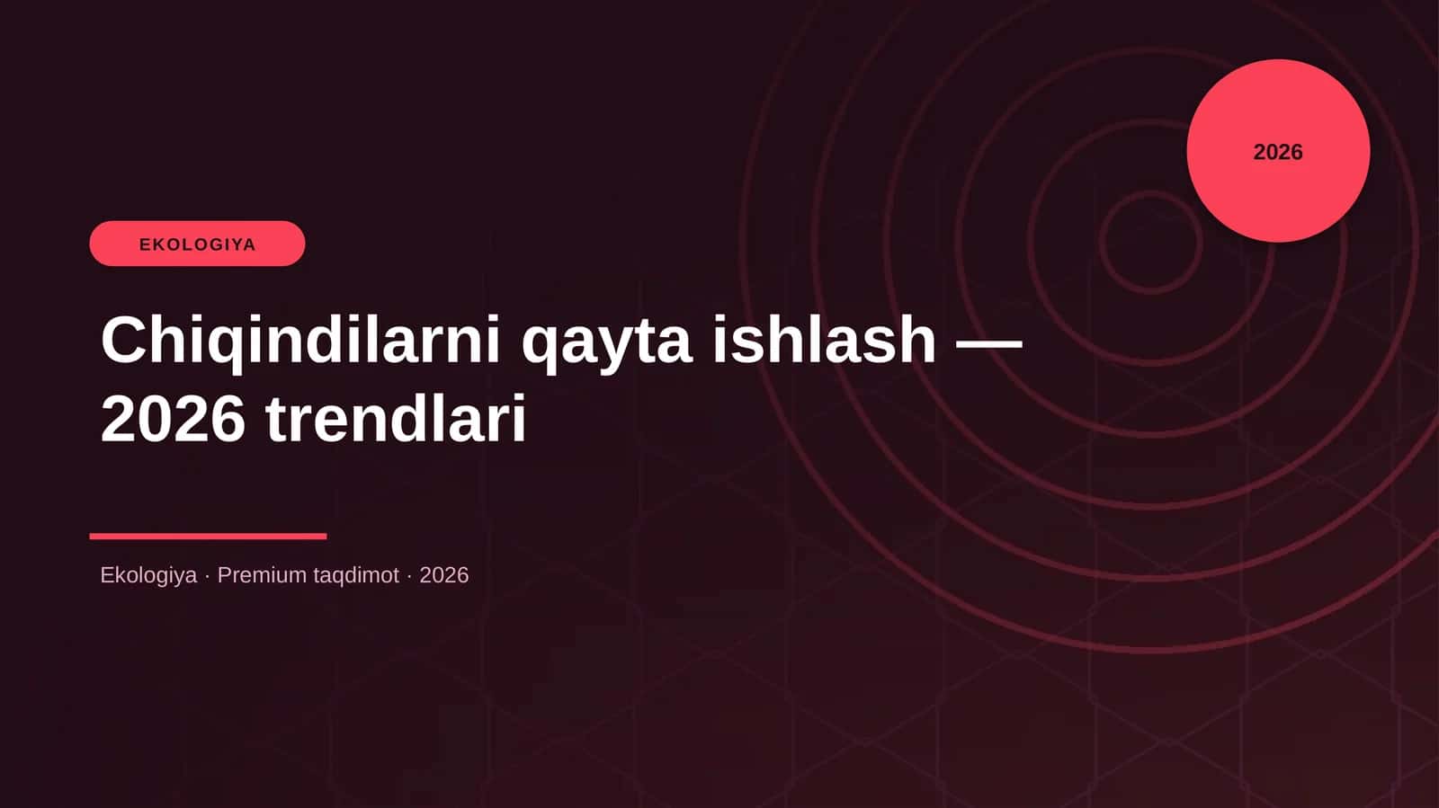 Chiqindilarni qayta ishlash — 2026 trendlari 1