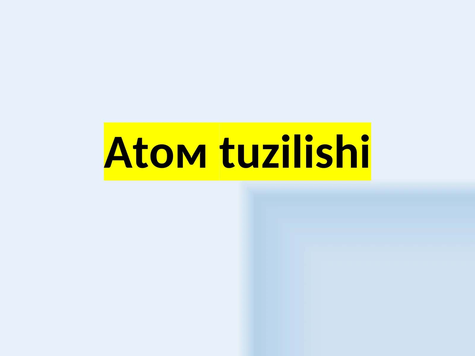 Аtом tuzilishi 1